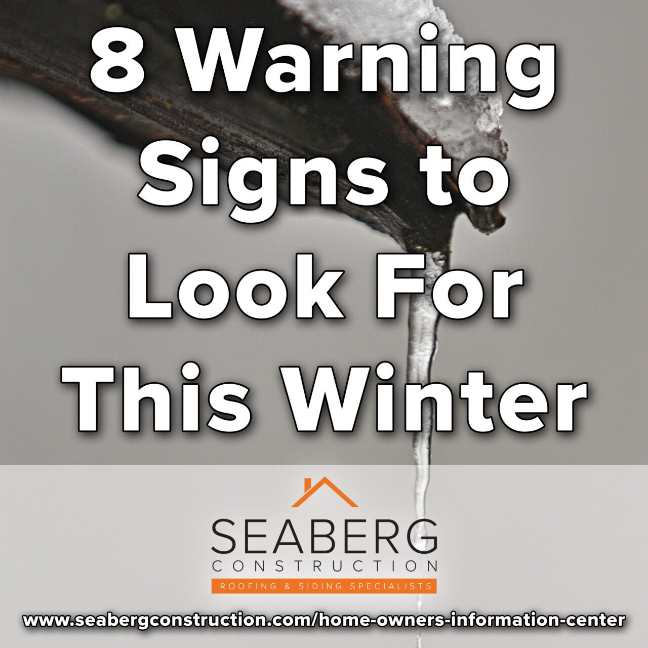 Seaberg Construction Blog - 8 Warning Signs This Winter
