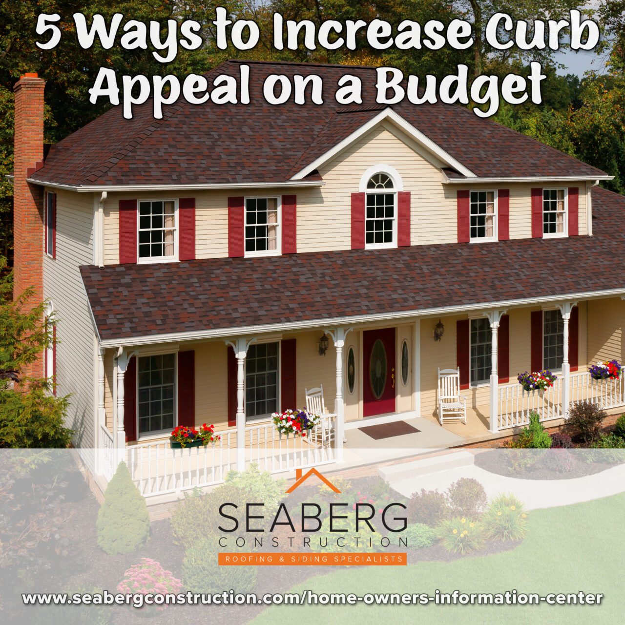 Seaberg Construction Blog: 5 Ways to Increase Curb Appeal on a Budget