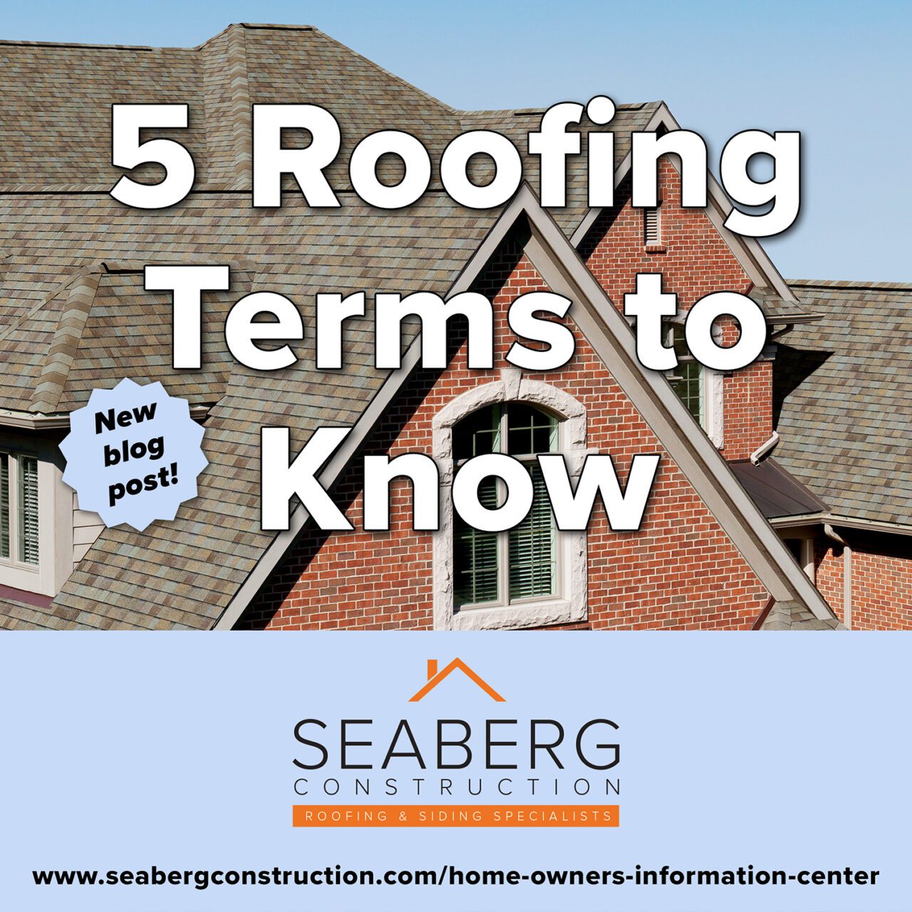 Seaberg Construction Blog: 5 Roofing Terms to Know