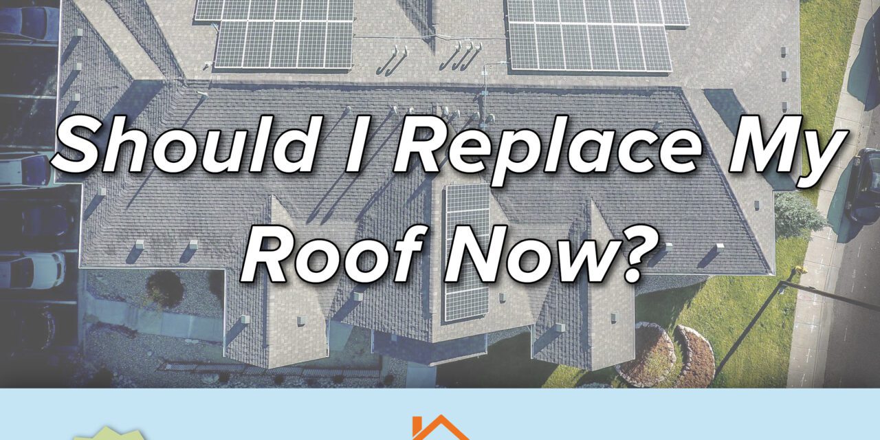I Want Solar Panels. Should I Replace My Roof Now?