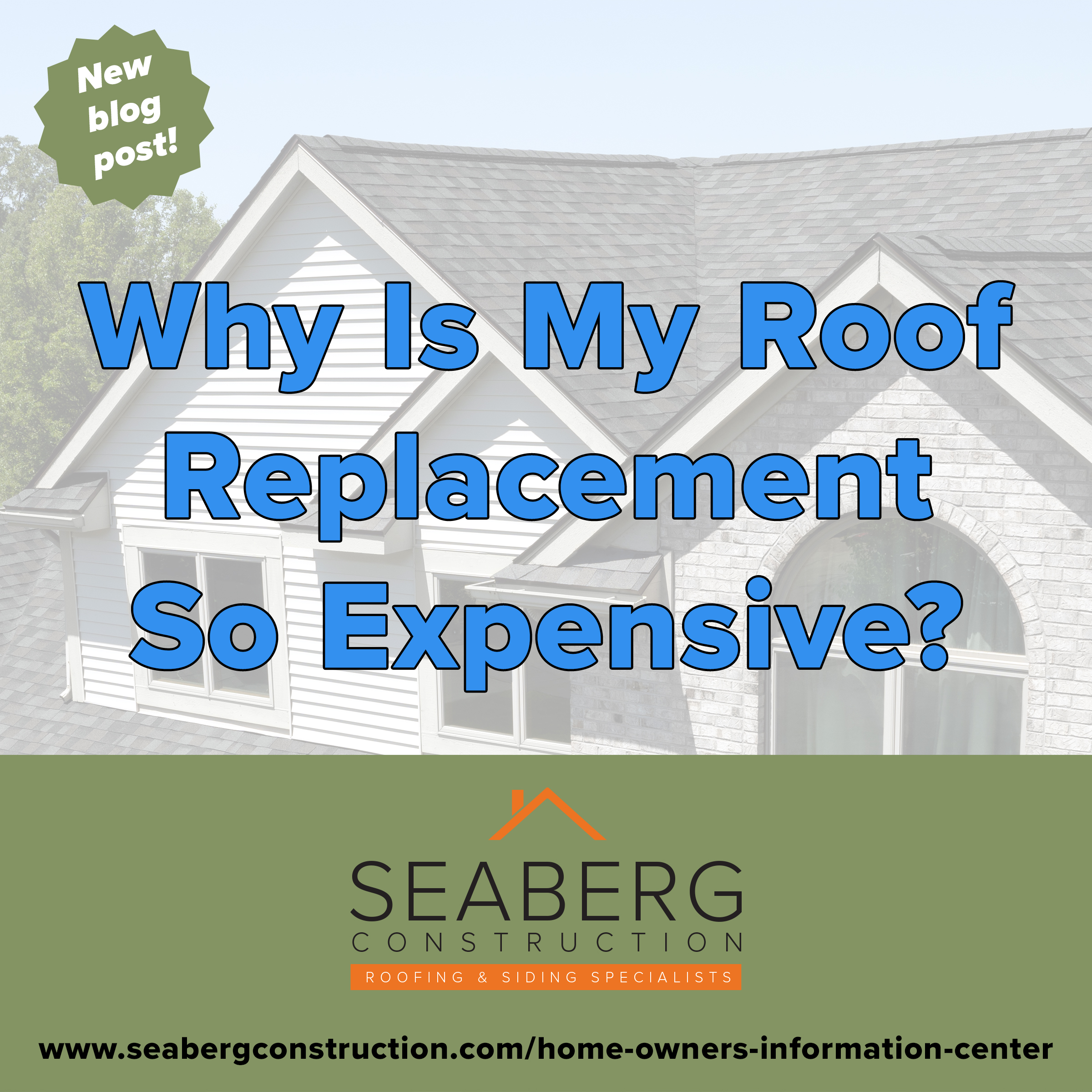 Seaberg Blog Why Is My Roof Replacement So Expensive?
