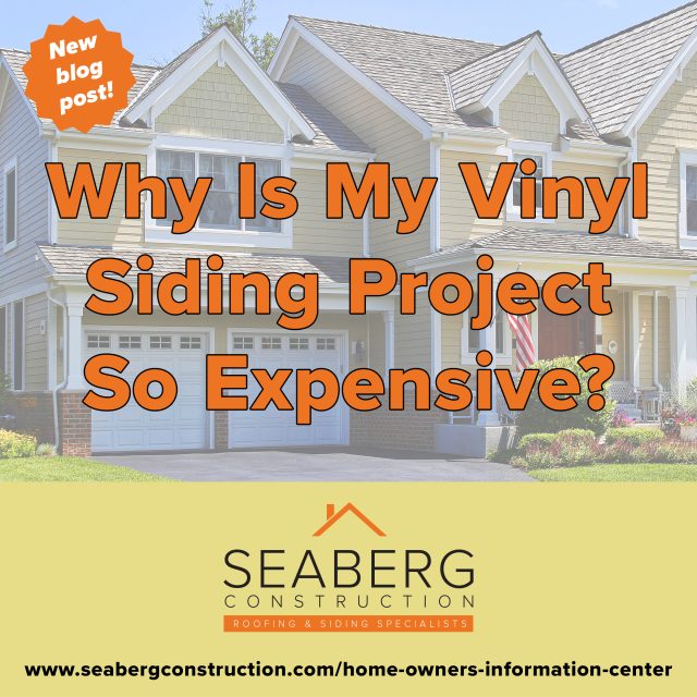 Why is My Vinyl Siding Project So Expensive?