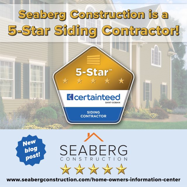 Seaberg Construction is a CertainTeed 5-Star Siding Contractor!