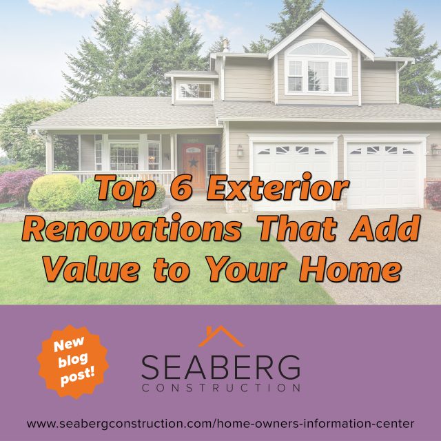 Top 6 Exterior Renovations That Add Value to Your Home