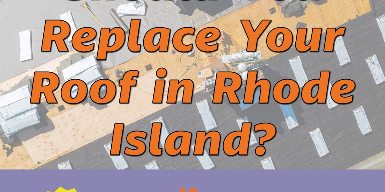 How Often Should You Replace Your Roof in Rhode Island?