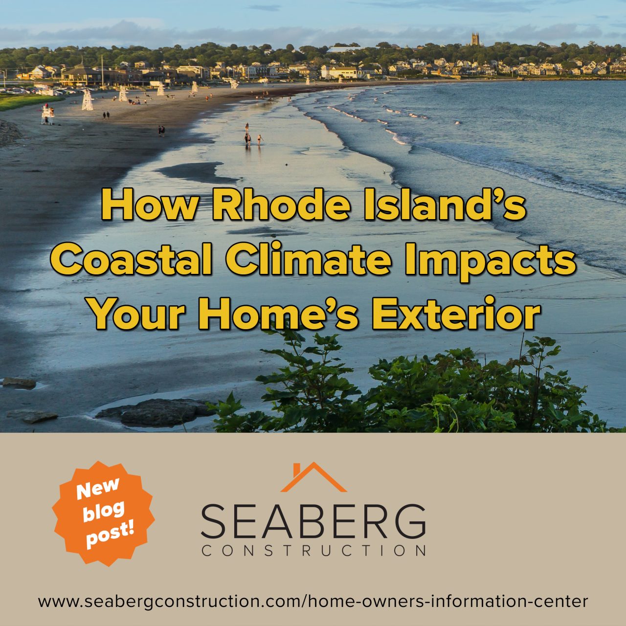 Seaberg Construction Blog: How Rhode Island’s Coastal Climate Impacts Your Homes Exterior, Beach house, climate, rhode island weather, coastline, contractor in rhode island, seaport, roofing, siding, windows, deck, doors