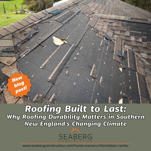 Why Roofing Durability Matters in New England’s Changing Climate
