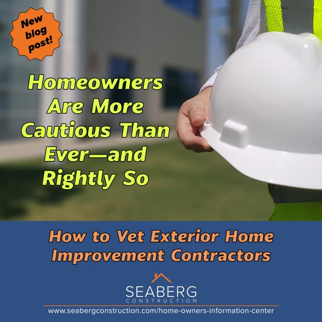 How to Vet Exterior Home Improvement Contractors How to Vet Exterior Home Improvement Contractors