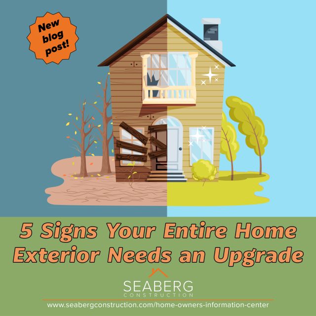 5 Signs Your Entire Home Exterior Needs an Upgrade